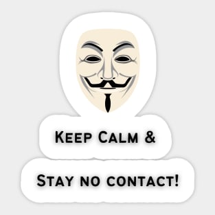 Keep Calm & Stay No Contact Sticker